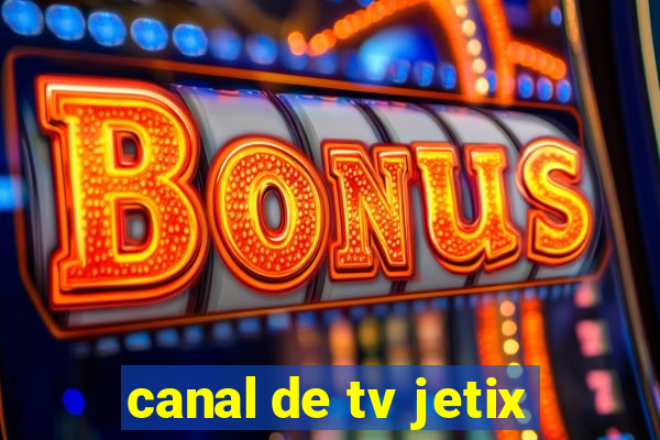 canal de tv jetix